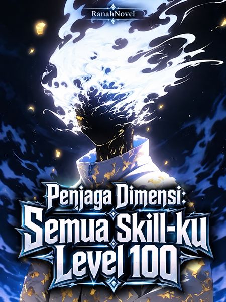 Cover Penjaga Dimensi: Semua Skill-ku Level 100